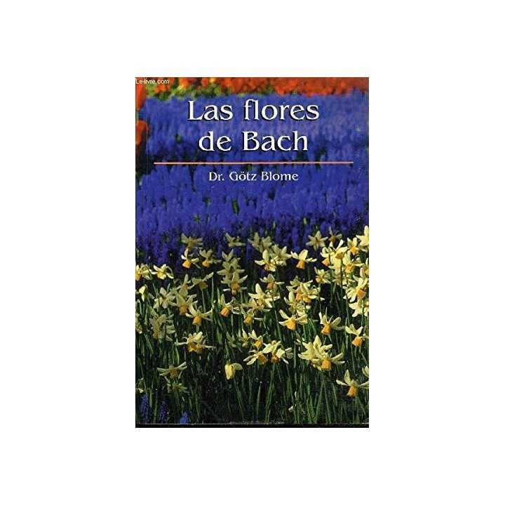 Las flores de Bach - Dr. Gotz Blome